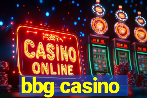 bbg casino